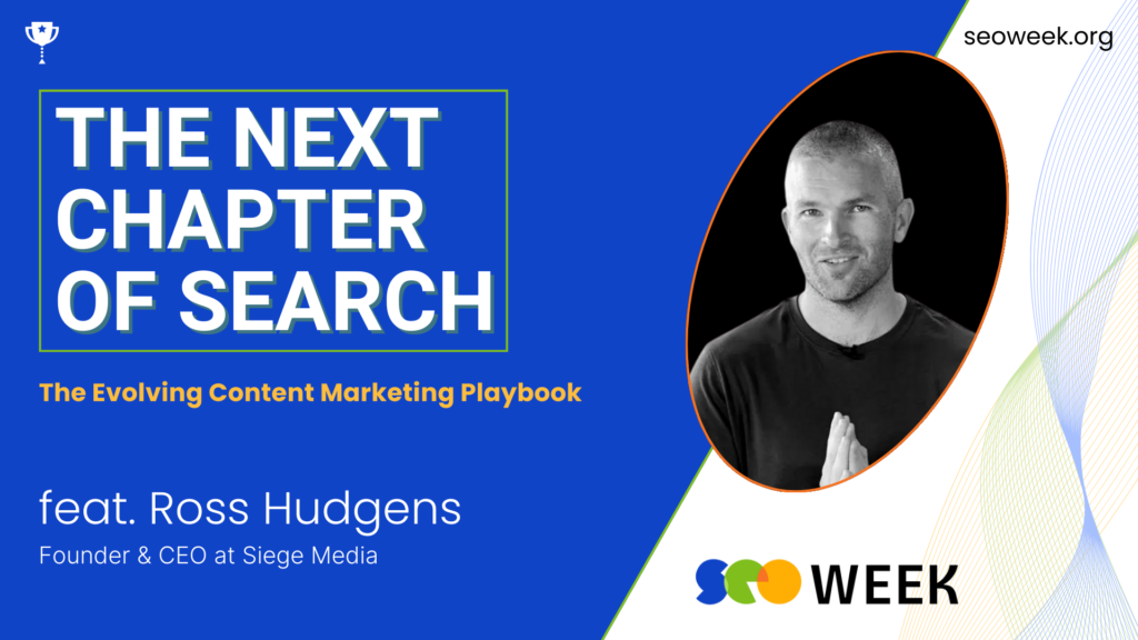 Ross Hudgens for SEO Week